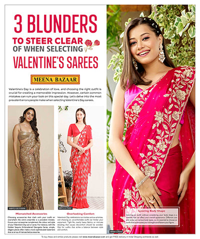 3 Blunders to Steer Clear of When Selecting Valentine's Sarees